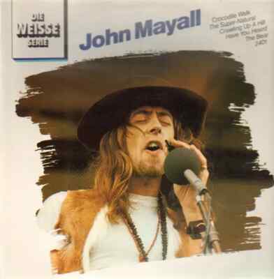 John Mayall Die Weisse Serie - John Mayall NEAR MINT Decca Vinyl LP