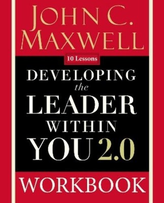 John C. Maxwell Developing the Leader Within You 2.0 Workbook (Taschenbuch)