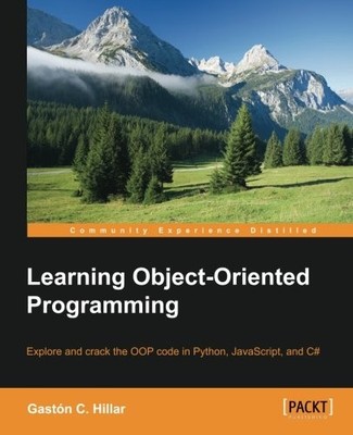 LEARNING OBJECT-ORIENTED PROGRAMMING: EXPLORE AND CRACK By Gaston C. Hillar NEW