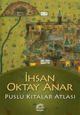 Puslu Kitalar Atlasi - Paperback By Ihsan Oktay Anar - GOOD