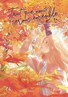 Tant que nous serons ensemble - tome 4 (04) von Aka... | Buch | Zustand sehr gut