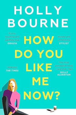 How Do You Like Me Now?: The Must Read Book of 2018