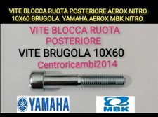 VITE BLOCCA RUOTA POSTERIORE AEROX NITRO 10X60 BRUGOLA  YAMAHA AEROX MBK NITRO 