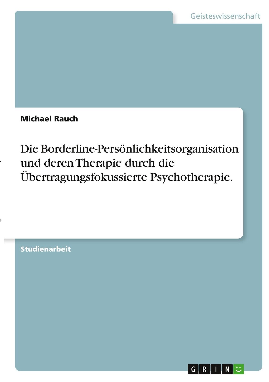 Thumbnail - Michael Rauch | Die Borderline-persönlichkeitsorganisation Und Deren