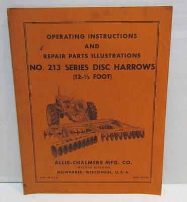 ALLIS-CHALMERS OPERATING INSTRUCTIONS REPAIR NO 213 SERIES DISC HARROWS VINTAGE 