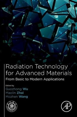 Maolin Zhai Radiation Technology for Advanced Materials: (Taschenbuch)