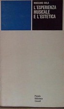 Massimo mila L'ESPERIENZA MUSICALE E L'ESTETICA Piccola Biblioteca Ein