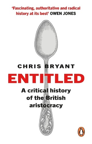 Entitled: A Critical History of the British by Chris Bryant (PB 2018) - Image 7