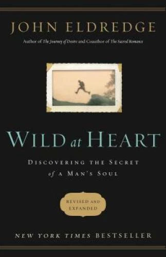 Wild at Heart Revised and   Updated: Discovering the Secret of  - VERY GOOD - product listing photo