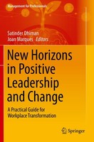 New Horizons In Positive Leadership And Change Satinder Dhiman