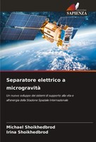 Michael Shoikhedbrod (U. A.) | Separatore Elettrico A Microgravità | Taschenbuch