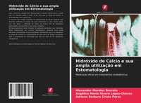 HidróXido De CáLcio E Sua Ampla UtilizaçãO Em Estomatologia Borroto (U. A.) Buch