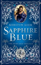 Sapphire Blue (The Ruby Red Trilogy, 2) - hardcover Gier, Kerstin|Bell, Anth...