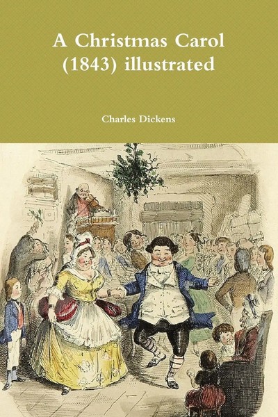 Charles Dickens | A Christmas Carol (1843) Illustrated | Taschenbuch | Englisch-image