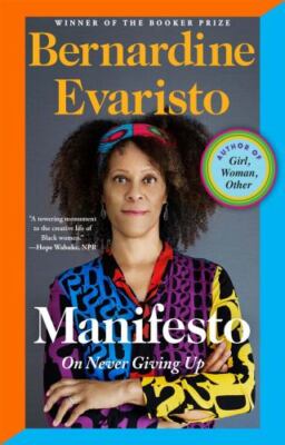 Manifesto: On Never Giving Up - 0802160409, Bernardine Evaristo, paperback, new