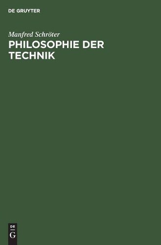 Manfred Schröter Philosophie Der Technik (Hardback) Handbuch Der Philosophie