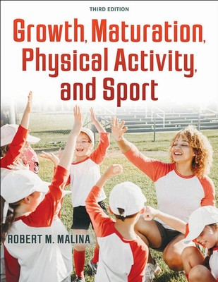 Robert M. Malina | Growth, Maturation, Physical Activity, and Sport | Buch
