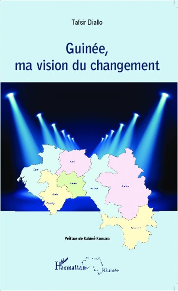 GuinéE, Ma Vision Du Changement Tafsir Diallo Taschenbuch Harmattan Guinée 2020-image