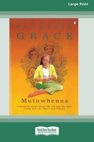 Mutuwhenua (16Pt Large Print Edition) Patricia Grace Taschenbuch Englisch 2011