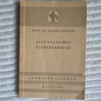 Martin Lehnert Altenglisches Elementarbuch de Gruyter Göschen Anglo-Saxon, 1955