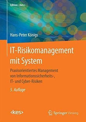 IT-Risikomanagement mit System: Praxisorientiertes Management von | Buch | König