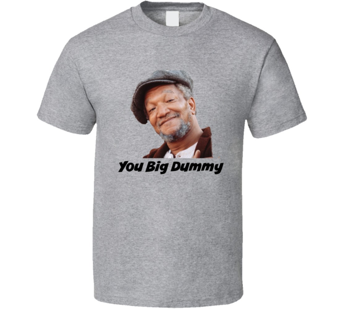 Sanford & Son You Big Dummy T-Shirt Redd Foxx TV Classic Funny New