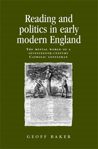 Thumbnail - Geoff Baker Reading And Politics In Early Modern Engla (taschenbuch)