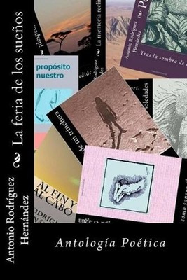 La feria de los suenos by Antonio Rodr?guez Hern?ndez (Spanish) Paperback Book