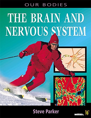 Brain and Nervous System (Our Bodies) - Parker, Steve