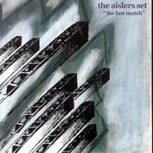The Aislers Set The Last Match (CD) Album