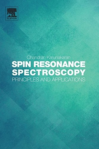 Spin Resonance Spectroscopy: Principles and applications by Karunakaran New,#