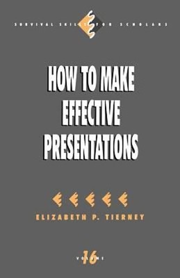 How to Make Effective Presentations Paperback Elizabeth P. Tierne