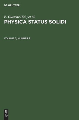 Physica Status Solidi. Volume 3, Number 9 (Hardback)