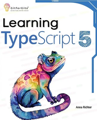 Learning TypeScript 5 | Anna Richter | Taschenbuch | Englisch | 2024