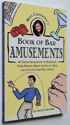 Miss Charming's Book of Bar - Paperback, by Charming Cheryl - Very Good