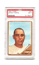 1962 TOPPS # 34 JOHNNY TEMPLE,ORIOLES-PSA 7+++++++VIVID LOW POP BEAUTY !