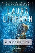 Another Thing to Fall: A Novel (Tess Monaghan Novel) by Lippman, Laura