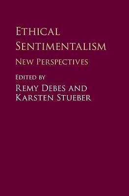 Ethical Sentimentalism: New Perspectives, , 9781107089617