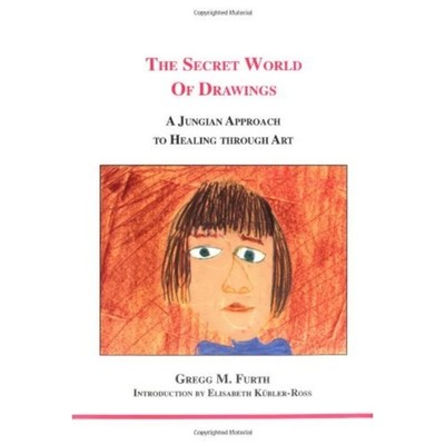 The Secret World of Drawings: A Jungian Approach to Healing Through Art (Stu...