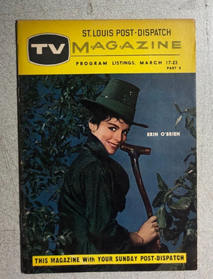 TV MAGAZINE St. Louis (MO) Post-Dispatch March 17 1957 Erin O'Brien cover