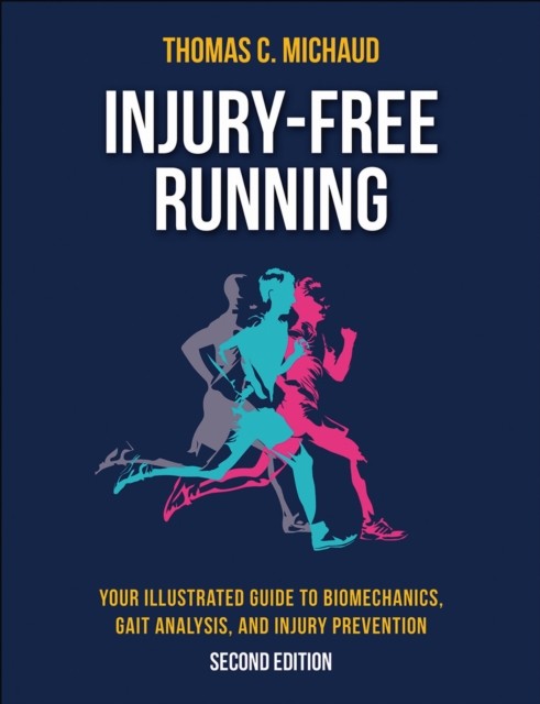 Injury-Free Running by Tom C. Michaud - - Image 3