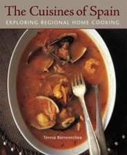 The Cuisines of Spain: Exploring Regional Ho- 158008835X, Barrenechea, paperback