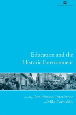 Education and the Historic Environment (Issues in Herit - Paperback NEW Corbishl