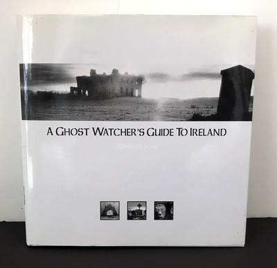 A Ghost Watcher's Guide to Ireland HB with dust jacket 2001 VGC