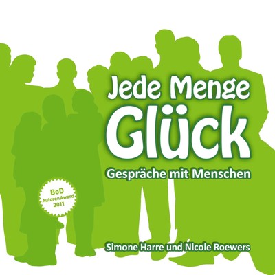 Simone Harre (u. a.) | Jede Menge Glück | Taschenbuch | Deutsch (2011) | 160 S.