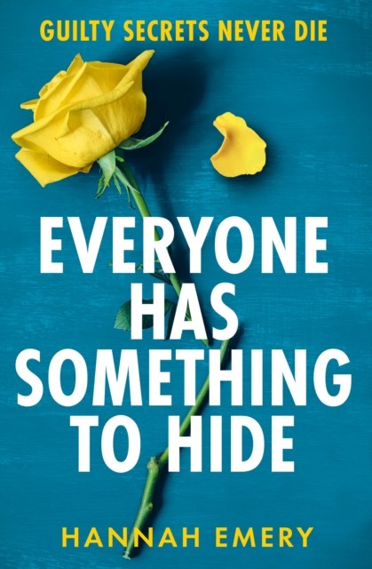 Everyone Has Something to Hide by Hannah Emery (Paperback Book)