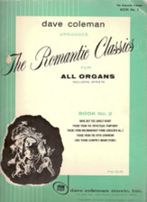 The Romantic Classics for All Organs Book No. 2