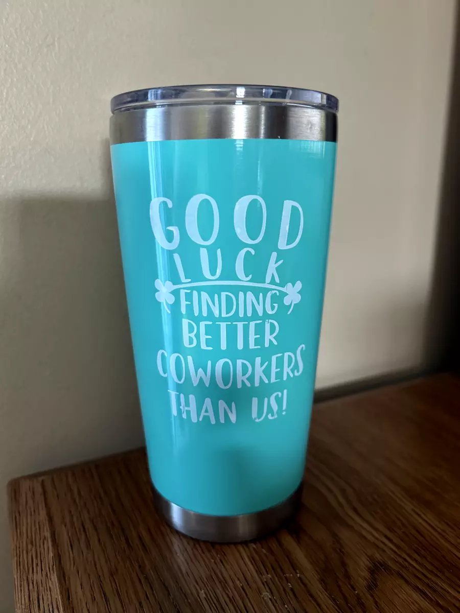 Get Used to Different Stainless Steel Teal Tumbler