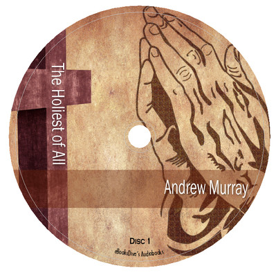 The Holiest of All Andrew Murray Christian Commentary Audiobook in 15 Audio CDs