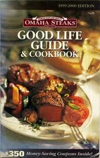 Omaha Steaks Good Life Guide & Cookbook, 1999-2000 Edition